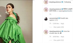 Deepika Padukone S Shuddh Desi Caption On Instagram Has Ranveer Singh S Heart India Com