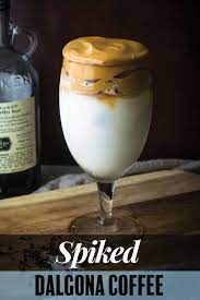 Spiked Dalgona Coffee Dalgona Coffee Spiked Coffee Recipe Coffee Flavor