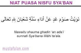 Niat puasa nisfu syaban doa dan amalan yang penuh berkah image information: Niat Puasa Nisfu Syaban Doa Berbuka Arab Dan Artinya Mustafalan