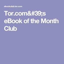Tor Com 39 S Ebook Of The Month Club Month Club Ebook Club