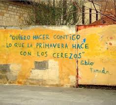 Pablo Neruda Pablo Neruda Cherry Tree Neruda Quotes