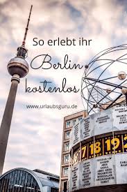 Berlin Kostenlos Erleben Tipps Fur Wenig Budget Urlaubsguru Berlin Kostenlos Berlin Reise Berlin Urlaub