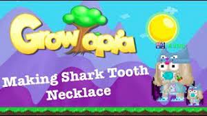 Growtopia wiki is a fandom games community. Making Shark Tooth Necklace Growtopia Youtube