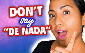 Don't Say “De Nada” [15 Ways to Say You're Welcome in Spanish]