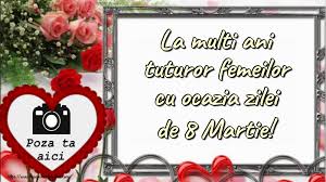 Gratuite pentru uz comercial fără atribuiri necesare fără drepturi de autor. Felicitari Cu Poza Profile Facebook Ziua Femeii 8 Martie La Multi Ani Tuturor Femeilor Cu Ocazia Zilei De 8 Martie Rama Foto De 8 Martie Felicitaripersonalizate Com