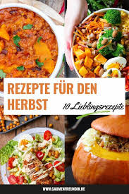 10 Schnelle Und Gesunde Herbstrezepte Soulfood Fur Kalte Tage In 2020 Gesunde Herbstrezepte Rezepte Herbstrezepte