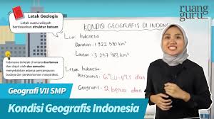 Gambar peta geografis indonesia secara sederhana dapatkan link. Ruangbelajar Geografi Vii Smp Kondisi Geografis Indonesia Bimbel Online Youtube