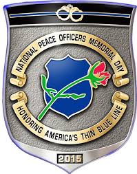 Officerdown Us A National Nonprofit Organization And Website For Creating Law Enforcement Supportive Fundraisers Peace Officer Memorial Day