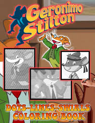 Read previews from geronimo and thea books, get creative with coloring pages and write fabumouse articles and books, just like geronimo stilton's! Geronimo Stilton Dots Lines Swirls Coloring Book Geronimo Stilton Activity Color Puzzle Books For Adult And Kid Anxiety Heijningen Funda 9798682483433 Amazon Com Books