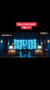 Quý cô ẩn danh Tập 2.1 | TikTok