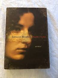 The Nature of Monsters by Clare Clark, new first edition, signed by author  9780151012060