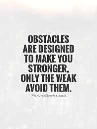Avoiding Obstacles In Life Quotes Quotesgram