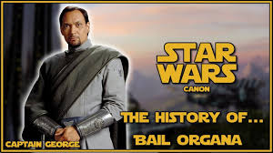 Senator bail prestor organa of alderaan is a fictional character in the star wars franchise. Star Wars Lore The History Of Bail Organa Canon Youtube
