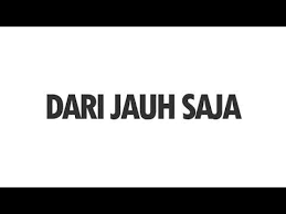 Wany hasrita & khai bahar #gengpagihot. Khai Bahar Dari Jauh Saja Lirik Youtube