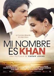 Mi Nombre Es Khan 2010 Movie Posters Movies Film