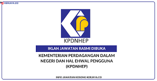 Kementerian perdagangan dalam negeri dan hal ehwal pengguna (kpdnhep) b erikut merupakan info penuh iklan jawatan kosong yang ditawarkan oleh majikan terlibat. Jawatan Kosong Terkini Kementerian Perdagangan Dalam Negeri Dan Hal Ehwal Pengguna Kpdnhep Kerja Kosong Kerajaan Swasta