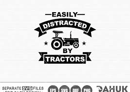 Download Farm Tractor Svg Easily Distracted By Tractors Tractors Svg Cut File For Silhouette Crella