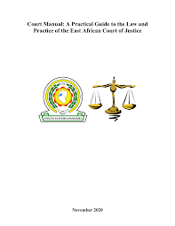 Appendix to rules of court 1976. Court Manual A Practical Guide To The Law And Practice Of The East African Court Of Justice East African Court Of Justice