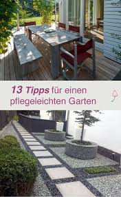 13 Gartenideen Fur Einen Pflegleichten Garten Pflegeleichter Garten Garten Garten Ideen
