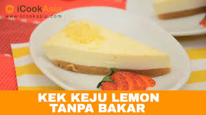 Resep kue kastengel | kue kastengel adalah kue kering yang dibuat dari adonan tepung terigu, telur, margarin, dan parutan keju. Kek Keju Lemon Tanpa Bakar Resipi Sihat Nutrition Society Of Malaysia Try Masak Icookasia Youtube