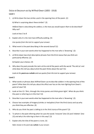 The following bisecting line break and the last line's short length (in comparison to the rest of the poem. Dulce Et Decorum Est Differentiated Comprehension Questions Teaching Resources