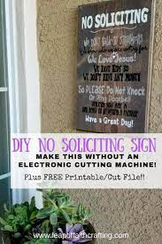 I like to separate them as it makes it easier to apply them individually. Cute No Soliciting Sign Diy No Cutting Machine Needed Leap Of Faith Crafting