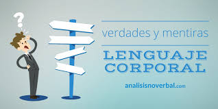 Resultat d'imatges de mentira en comunicacion no verbal
