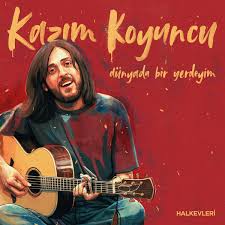 Dido ,ben seni sendiğimi kazım koyuncu. Kazim Koyuncu Dunyada Bir Yerdeyim Plakci Nl