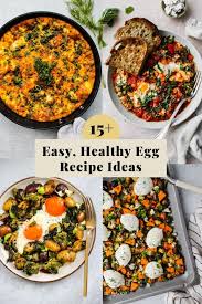 Here are easy recipes that use eggs and pantry staples for simple and speedy meals. 15 Easy Healthy Egg Recipe Ideas Walder Wellness Dietitian Rd