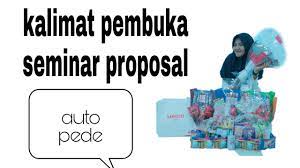 Presentasi saat sidang skripsi adalah salah satu. Kalimat Pembuka Seminar Proposal Youtube