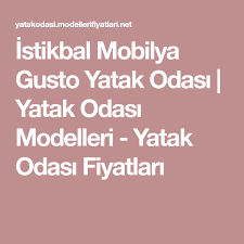 Istikbal Mobilya Gusto Yatak Odasi Yatak Odasi Modelleri Yatak Odasi Fiyatlari Yatak Mobilya Yatak Odasi