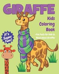 Free giraffes coloring page to print and color, for kids. Giraffe Kids Coloring Book Fun Facts For Kids To Read About Giraffes Jackie D Fluffy 9781797843063