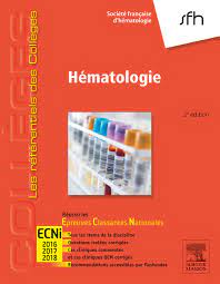 Report hematologie et transfusion sanguine. Hematologie 2e Ed Elsevier Masson Referentiels Des Colleges 9782294739507
