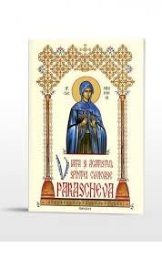 Iata despre ce este vorba! ViaÈ›a È™i Acatistul Sfintei Cuvioase Parascheva Editura Doxologia
