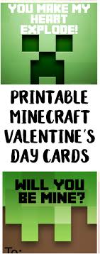 Any minecraft fans in the house? Free Printable Minecraft Valentine S Day Cards Not Quite Susie Homemaker