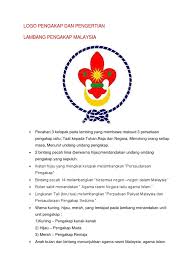 Lingkaran tali melambangkan perpaduan rakyat malaysia dan persaudaraan pengakap sedunia. Maksud Logo Pengakap Malaysia
