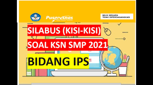 Maybe you would like to learn more about one of these? Ini Silabus Kisi Kisi Soal Ksn Smp 2021 Bidang Ips Youtube