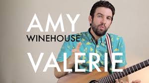 Learn the song with the online tablature player. Amy Winehouse Valerie Chordistry