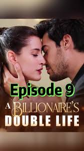 A Billionaires Double Life Full Episode47