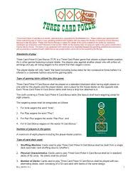 Payoffs are paid regardless of whether any other bets pay. Three Card Poker 6 Card Bonus Rules