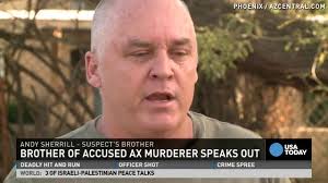 Accused ax murderer's brother speaks out
