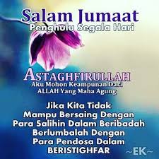 Moga dipermudahkan urusan kita hari ini dibukakan pintu rezeki dan segala pintu kebaikkan buat kita semua. 33 Salam Jumaat Quotes Ideas Salam Jumaat Quotes Quotes Assalamualaikum Image
