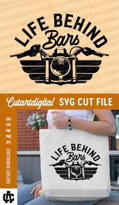 Download Life Behind Bars Svg Motorcycle Clipart Biker Clipart Etsy In 2021 Cricut Cricut Projects Vinyl How To Make Tshirts
