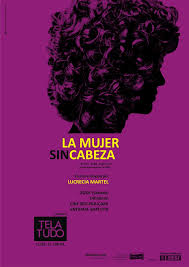 La Mujer Sin Cabeza Lucrecia Martel Film Poster Design Film Posters Film