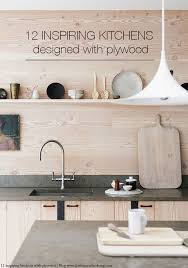 That means using a plywood panel face and back grade that gives your interior and exterior surfaces, edges, and end panels a quality look and finish. How To Create A Stunning Kitchen With Plywood 12 Inspiring Ideas