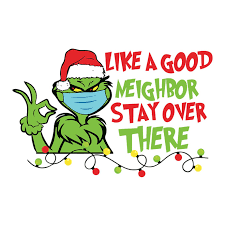 Download Like A Good Neighbor Stay Over There Svg Grinch By Bellashop On