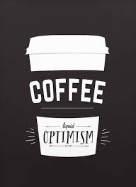 Coffee Liquid Optimism Coffee Kaffee Poster Kaffee Spruche Basteln