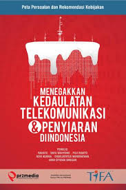 We did not find results for: Menegakkan Kedaulatan Telekomunikasi Penyiaran Di Indonesia By Tifa Foundation Issuu