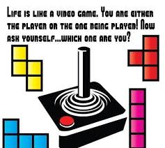 Life Is Like A Video Game Video Game Quotes Game Quotes Video Game