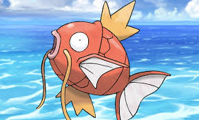 We had a goldfish with horns. Fish Pokemon